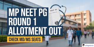 MP NEET PG Round 1 Allotment 2025 Out; Check Your Allotted Colleges Here